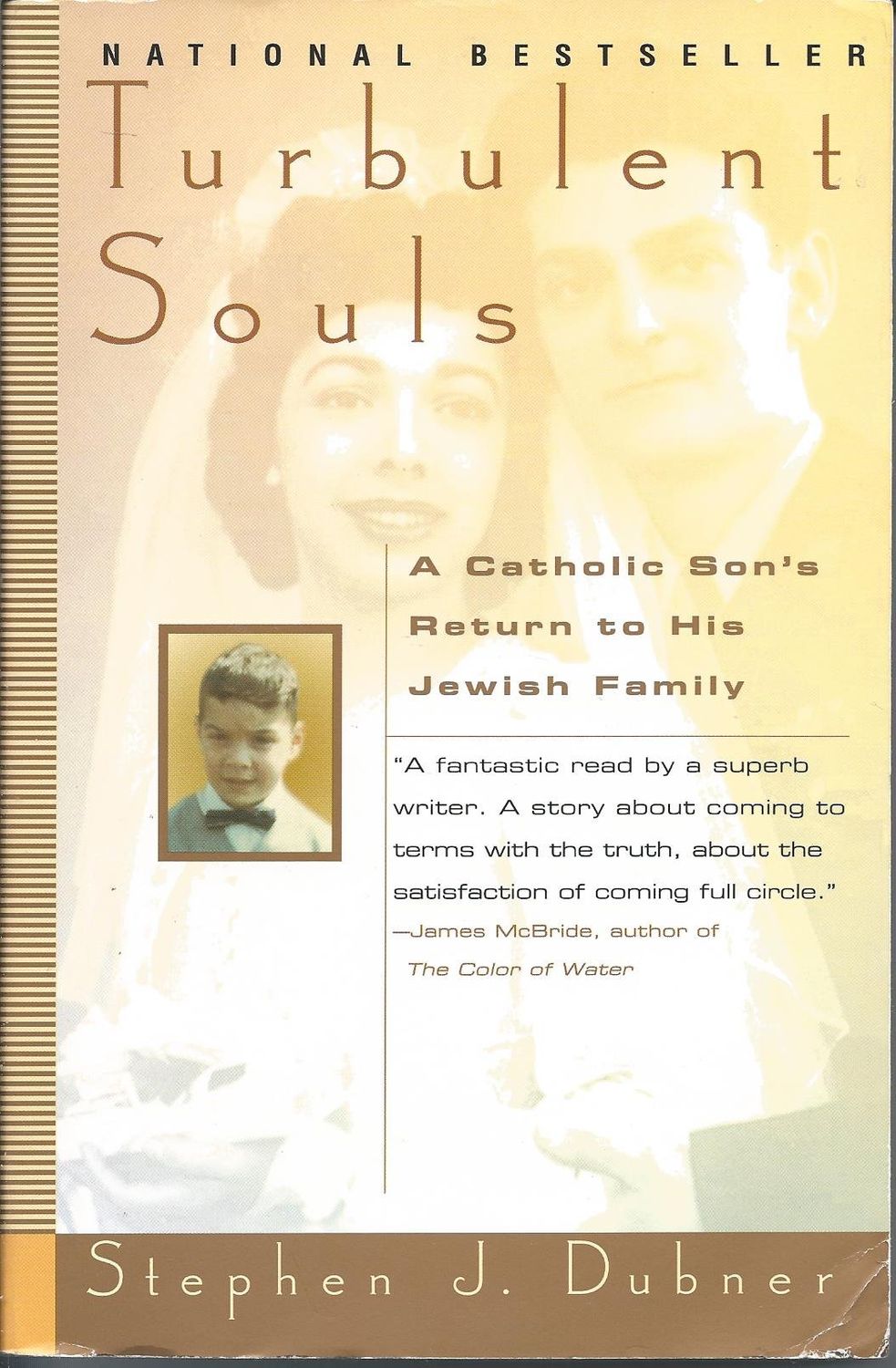 Turbulent Souls:: A Catholic Son's Return To His Jewish Family...
