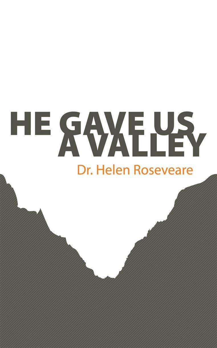 He Gave Us a Valley...