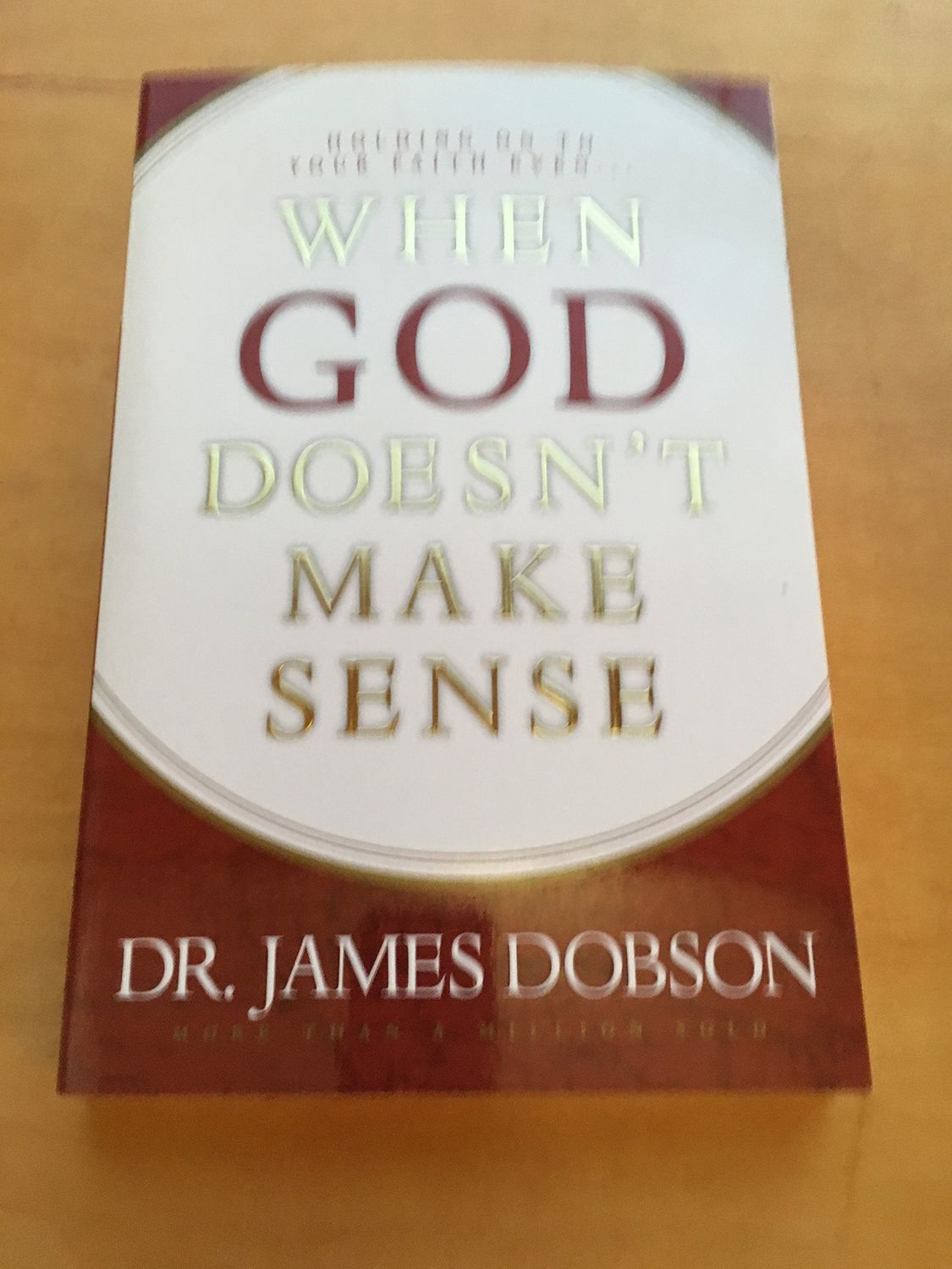 When God Doesn't Make Sense,..