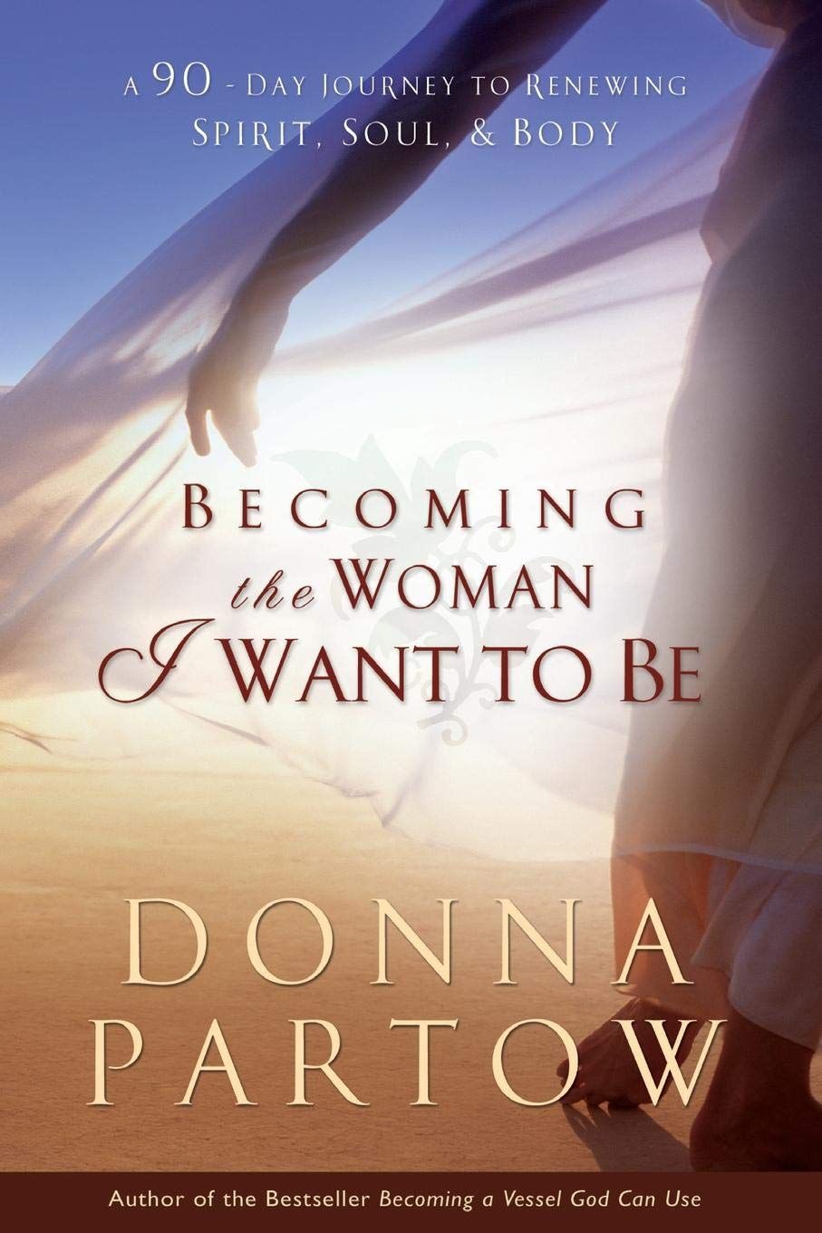 Becoming the Woman I Want to Be..