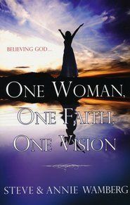 One Woman, One Faith, One Vision..