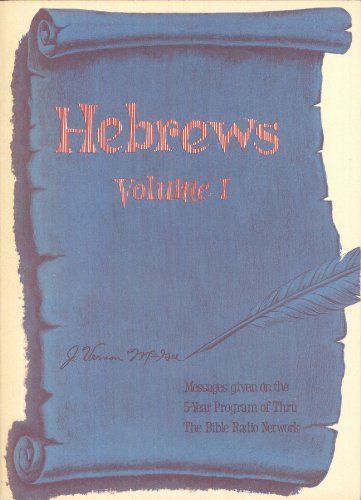 Hebrews Volume I Chapters 1-7..
