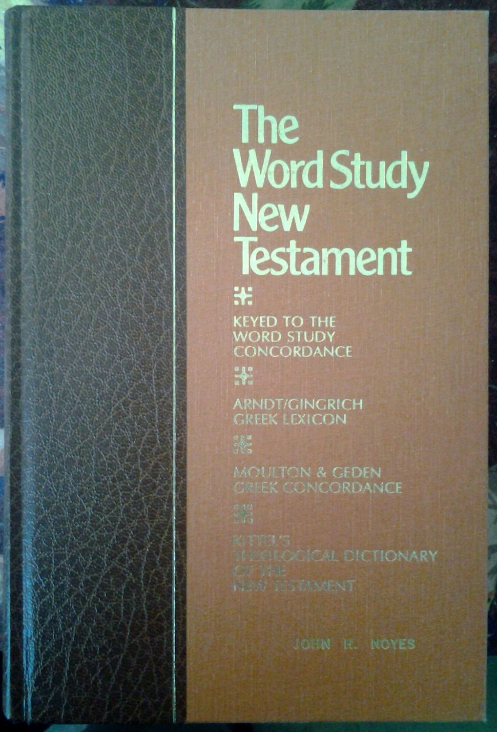 The Word Study New Testament...