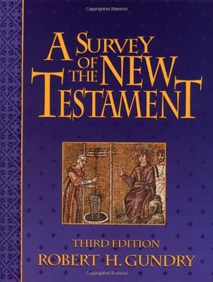 Survey Of The New Testament, A...