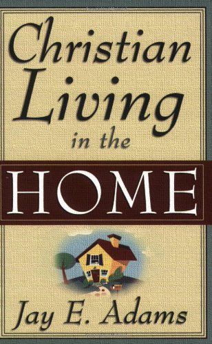 Christian Living In The Home