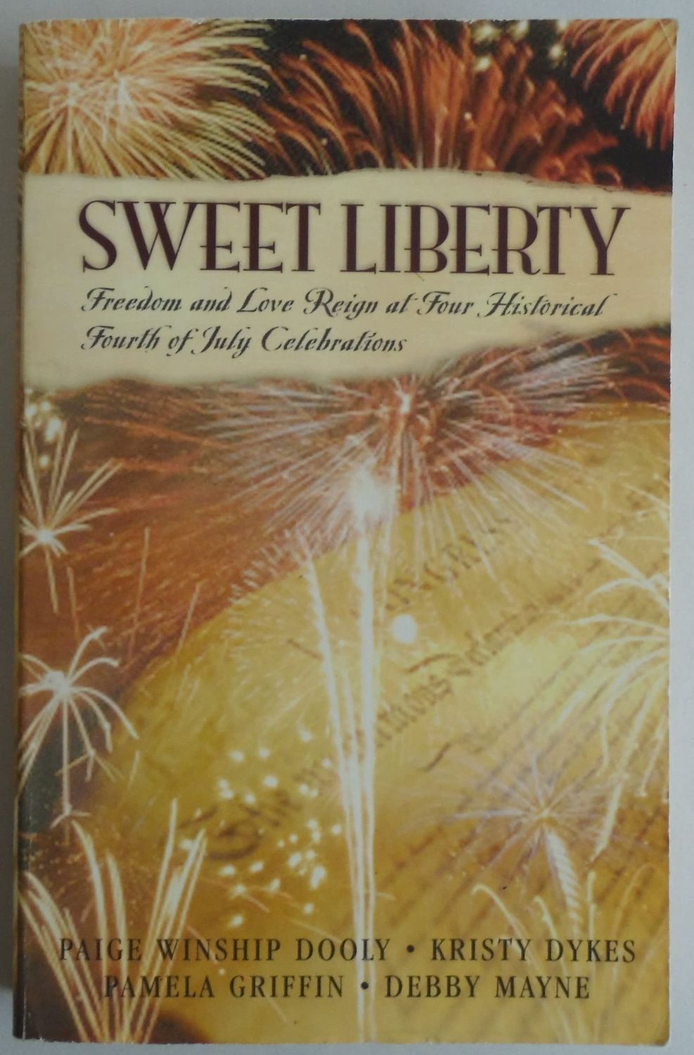 Sweet Liberty: Freedom's Cry/Free Indeed/American Pie/Lilly's Pirate (Inspirational Romance Collection)....
