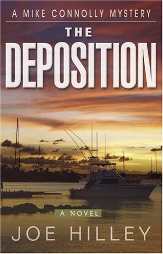 The Deposition (Mike Connolly Mystery Series #5)..