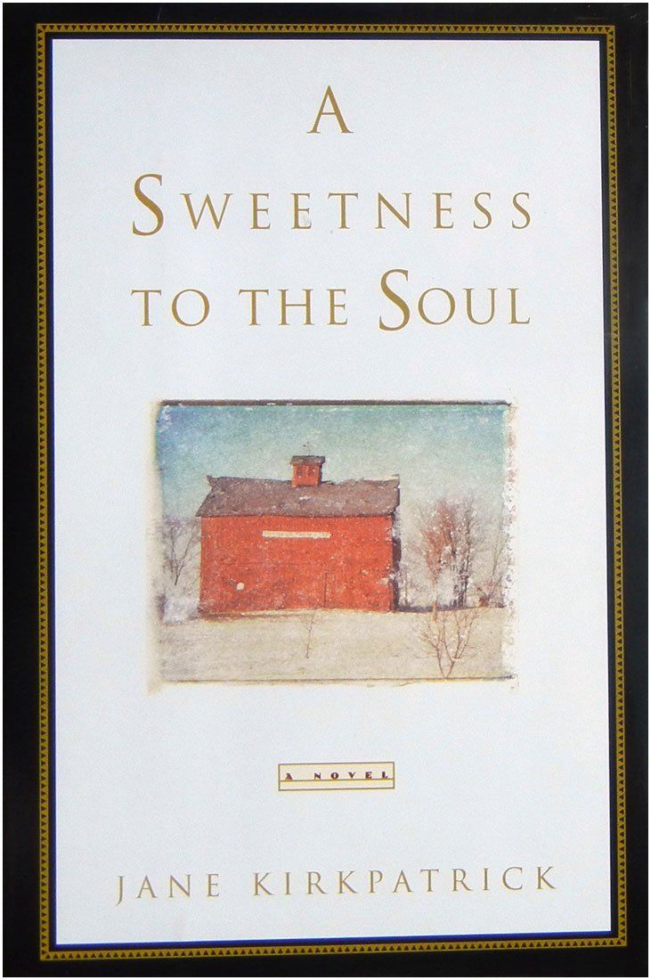 A Sweetness to the Soul (Dreamcatcher Series #1)...