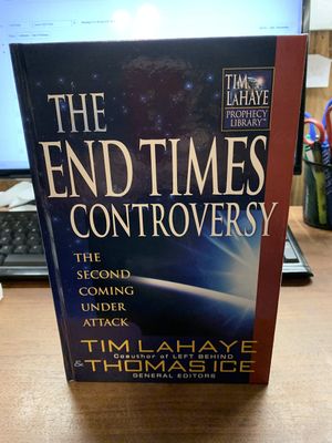 End Times Controversy: The Second Coming Under Attack (Tim LaHaye Prophecy Library)..