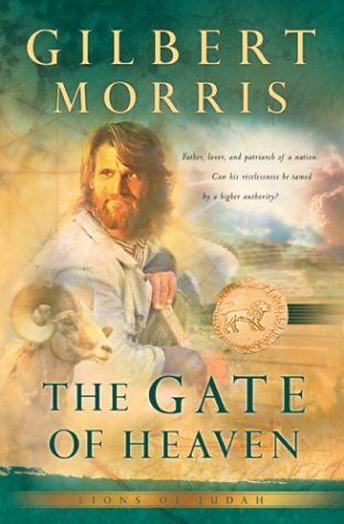The Gate of Heaven (Lions of Judah Series #3)....