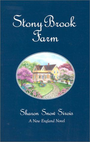 Stony Brook Farm (New England Novel Series, 3)..