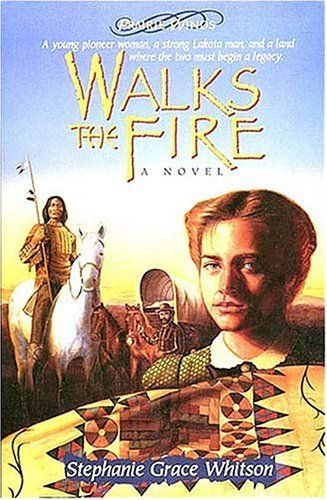 Walks the Fire (Prairie Winds Series #1)..