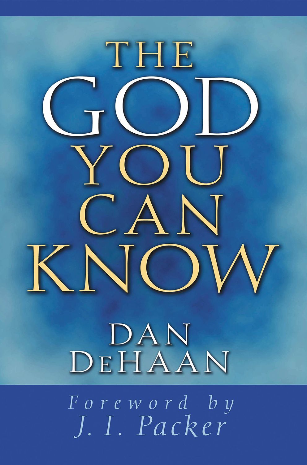 The God You Can Know...