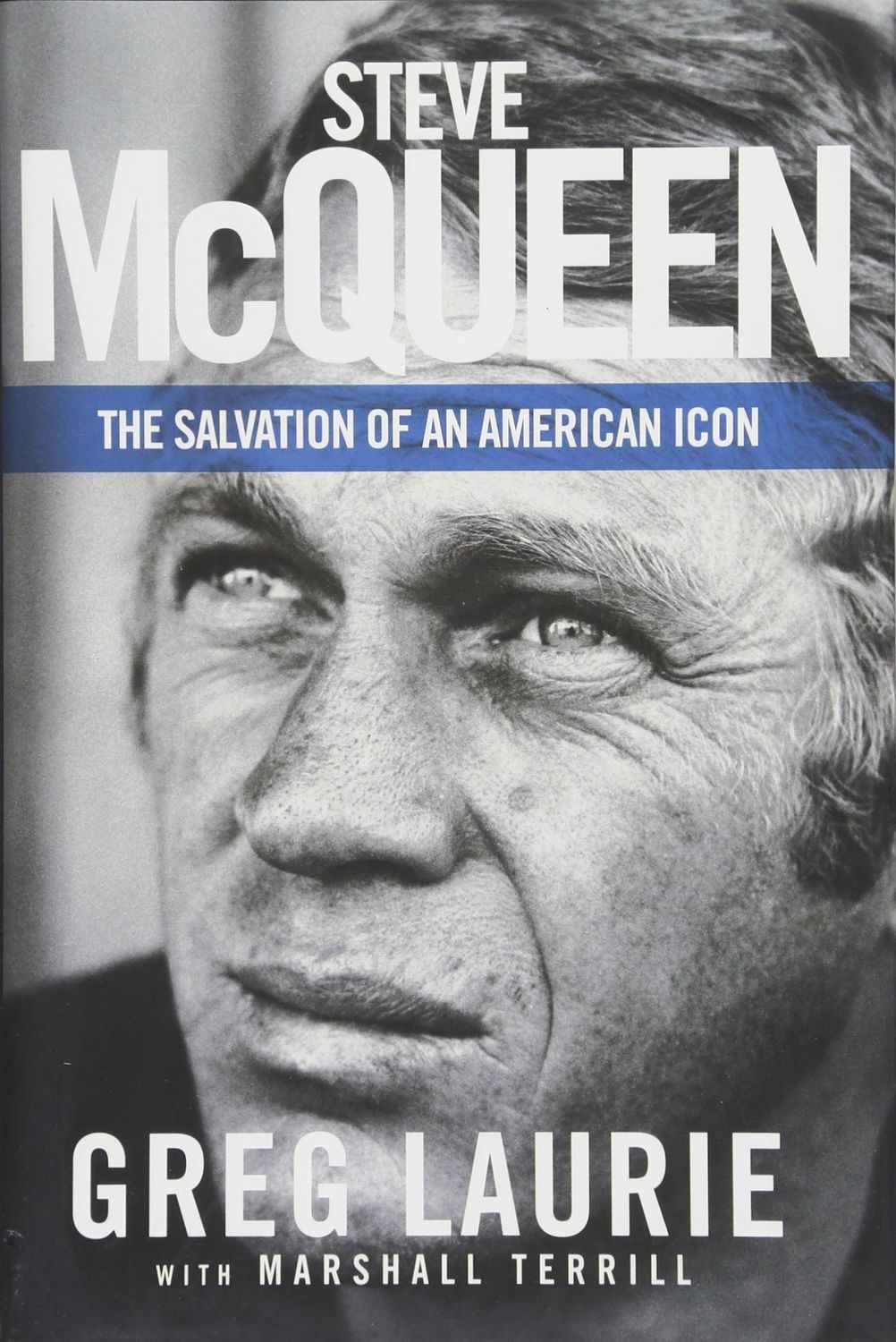 Steve McQueen: The Salvation of an American Icon..