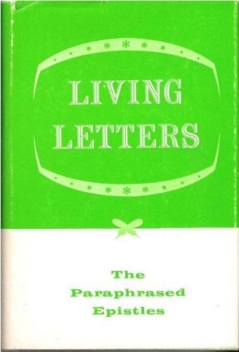 Living Letters: The Paraphrased Epistle...
