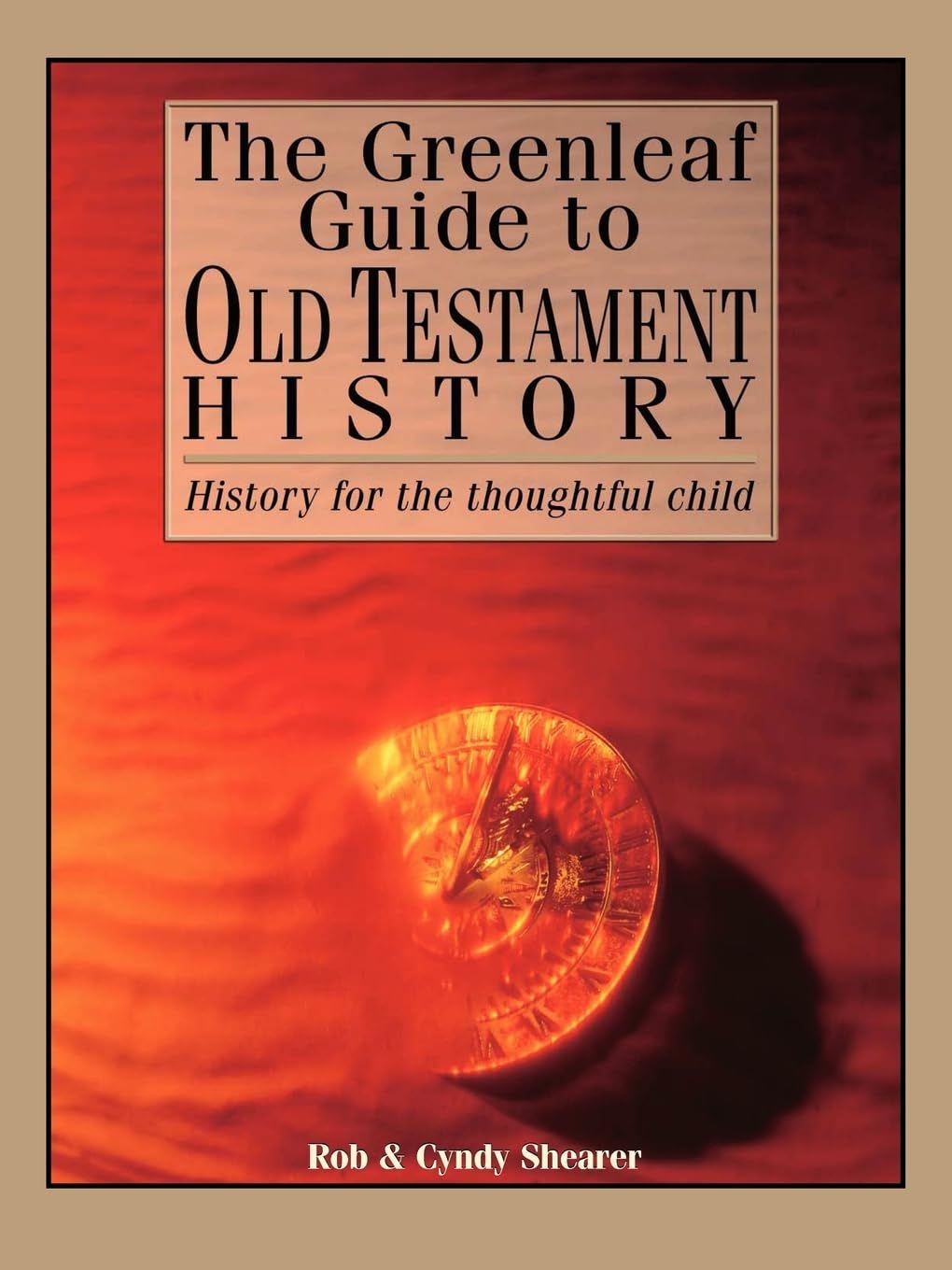 The Greenleaf Guide to Old Testament History...