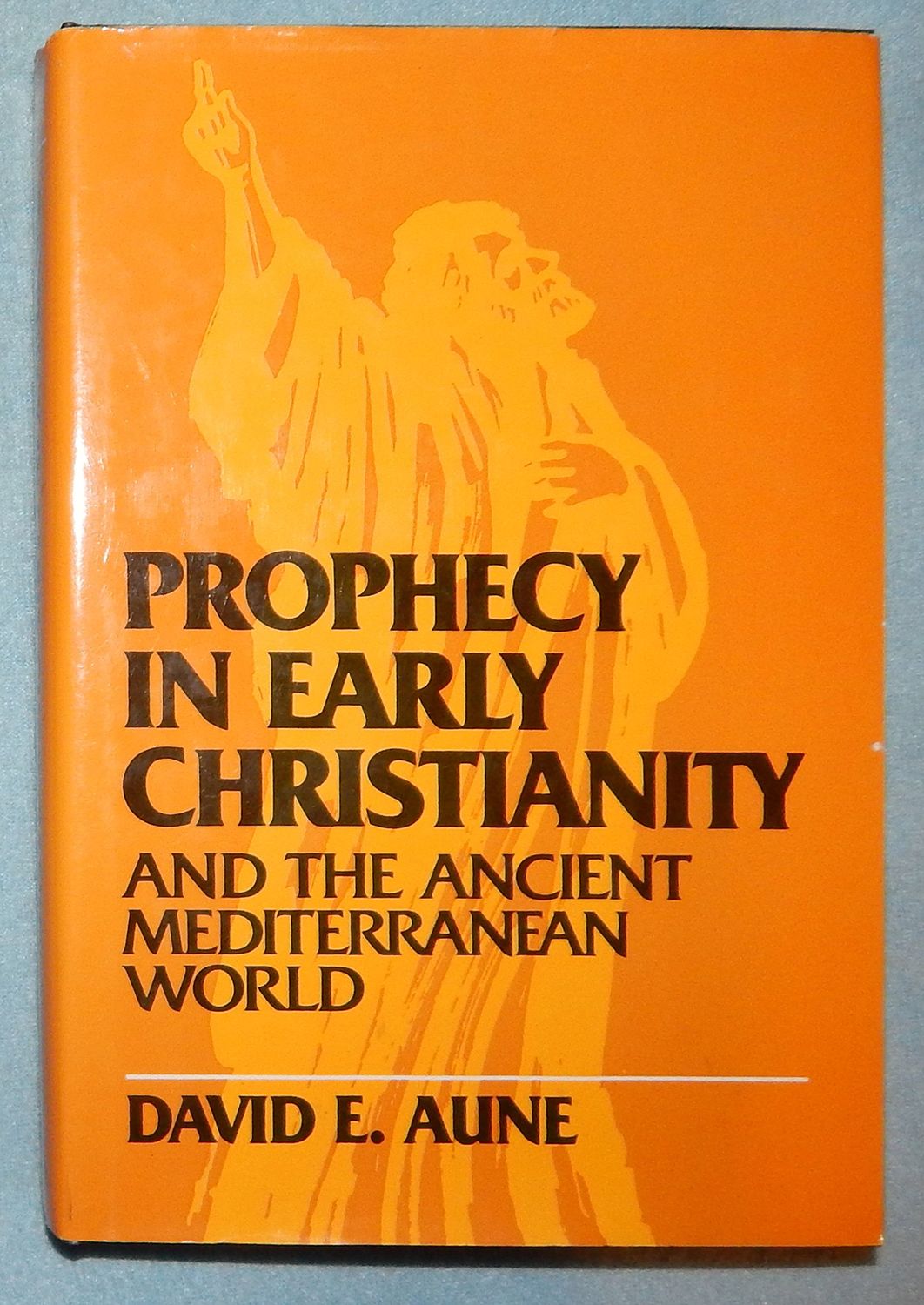 Prophecy in early Christianity and the ancient Mediterranean world...