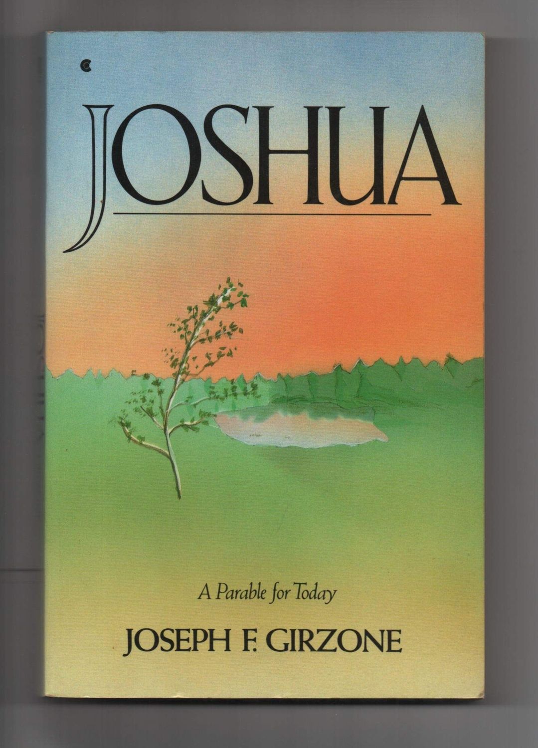 Joshua: A Parable For Today,..