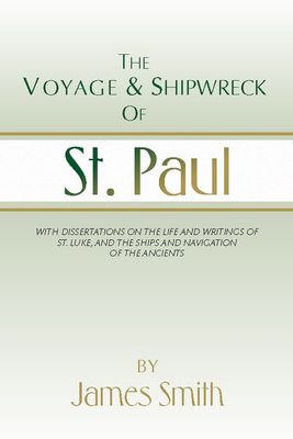 The Voyage and Shipwreck of St. Paul...