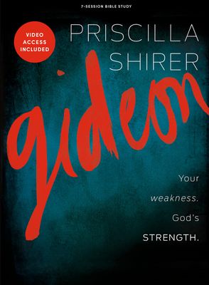 Gideon: Your Weakness God&#39;s Strength - Bible Study Book with Video Access