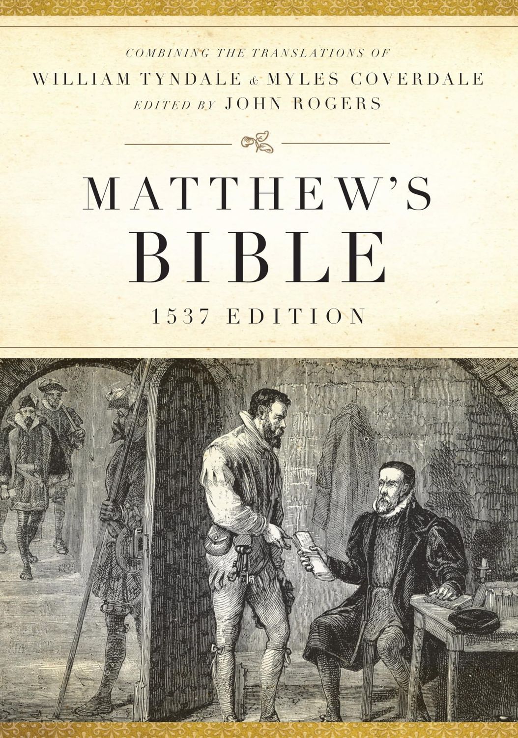 Matthew&#39;s Bible: 1537 Edition