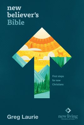 New Believer&#39;s Bible NLT (Hardcover): First Steps for New Christians