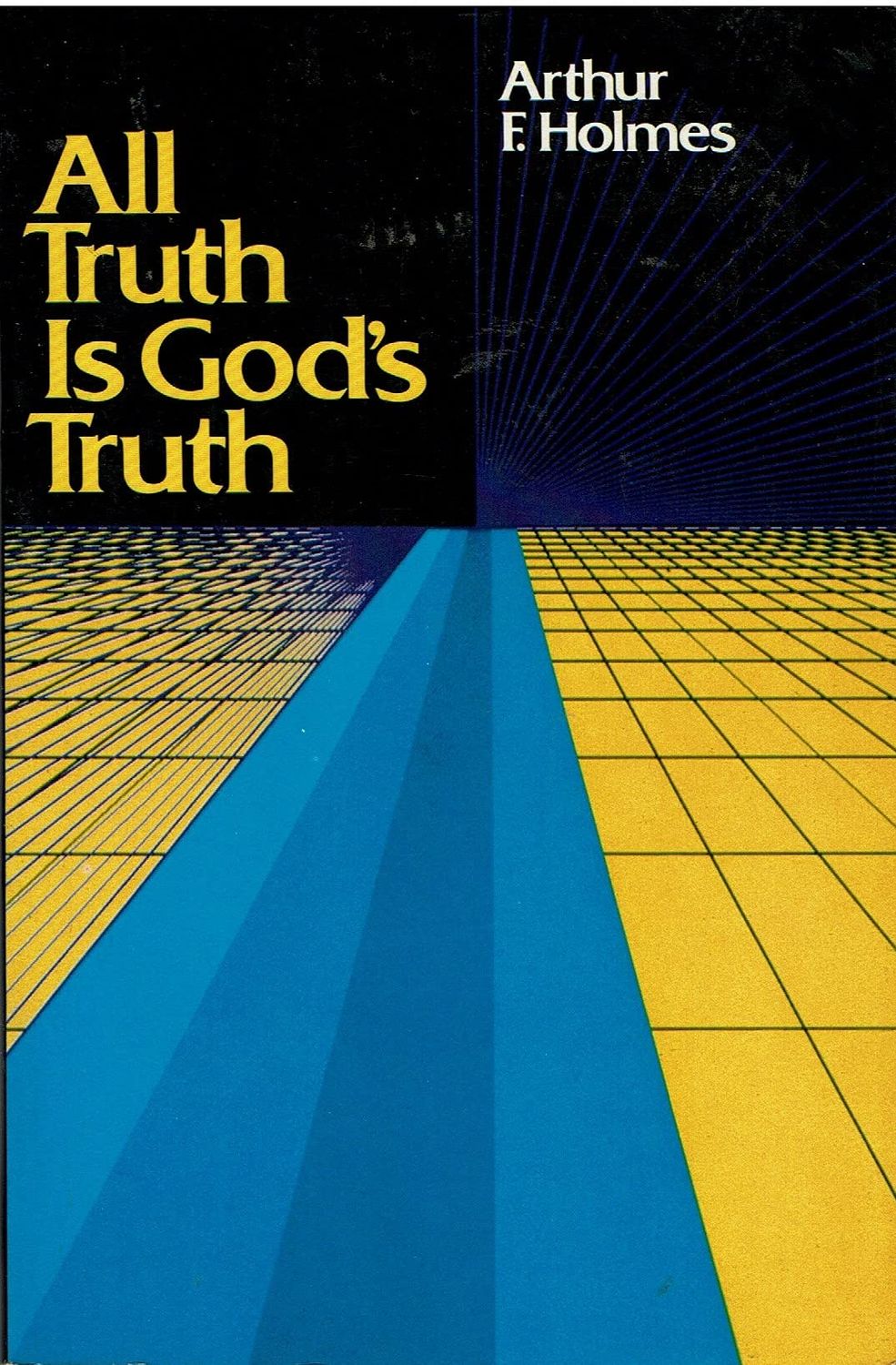 All Truth Is God's Truth...