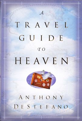 A Travel Guide to Heaven (Random House Large Print (Cloth/Paper))...