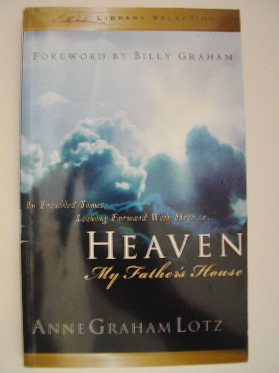 Heaven, My Father&#39;s House...