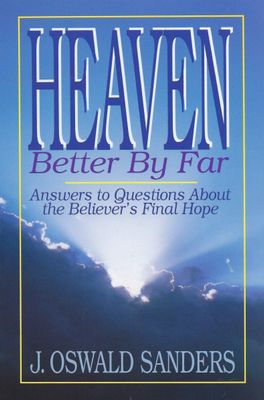 HEAVEN BETTER BY FAR..