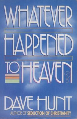 Whatever Happened to Heaven...