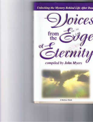 Voices from the Edge of Eternity....