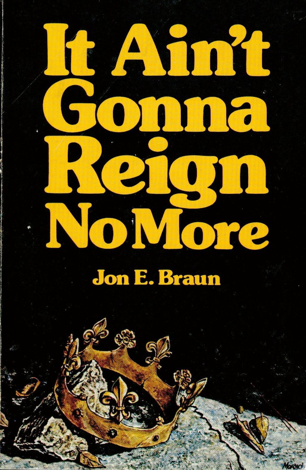 It ain't gonna reign no more...