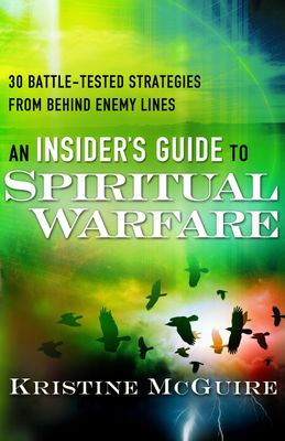 An insider&#39;s guide to spiritual warfare..