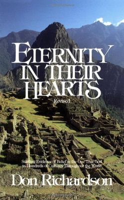 Eternity in Their Hearts:Startling Evidence of Belief in the One True God...