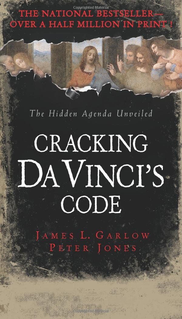Cracking Da Vinci's Code: You've Read the Fiction, Now Read the Facts...
