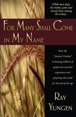 For Many Shall Come in My Name..
