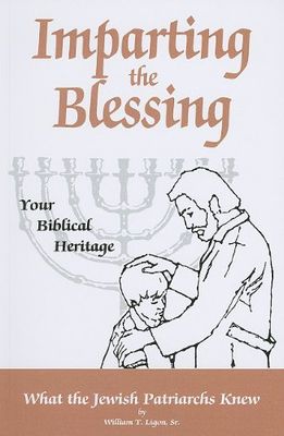 Imparting the Blessing to Your Children...