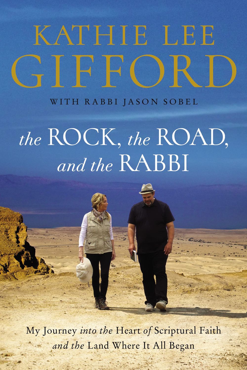 The Rock, the Road, and the Rabbi..