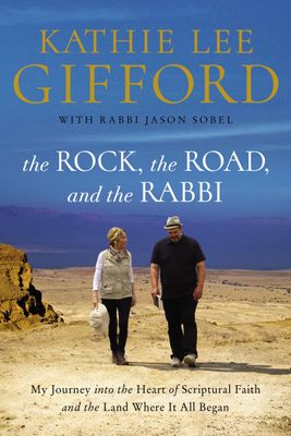 The Rock, the Road, and the Rabbi..