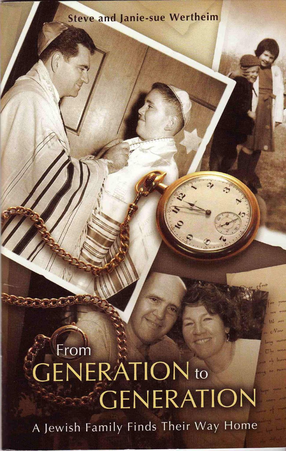 From Generation to Generation: A Jewish Family Finds Their Way Home..