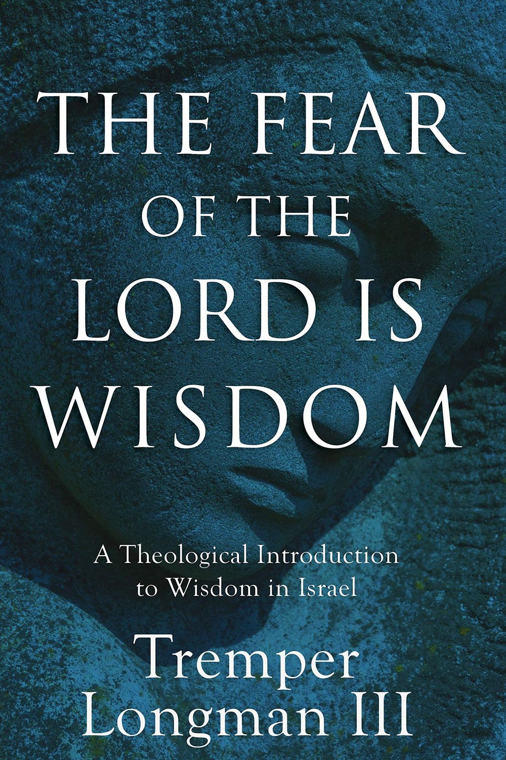 The fear of the Lord is wisdom..