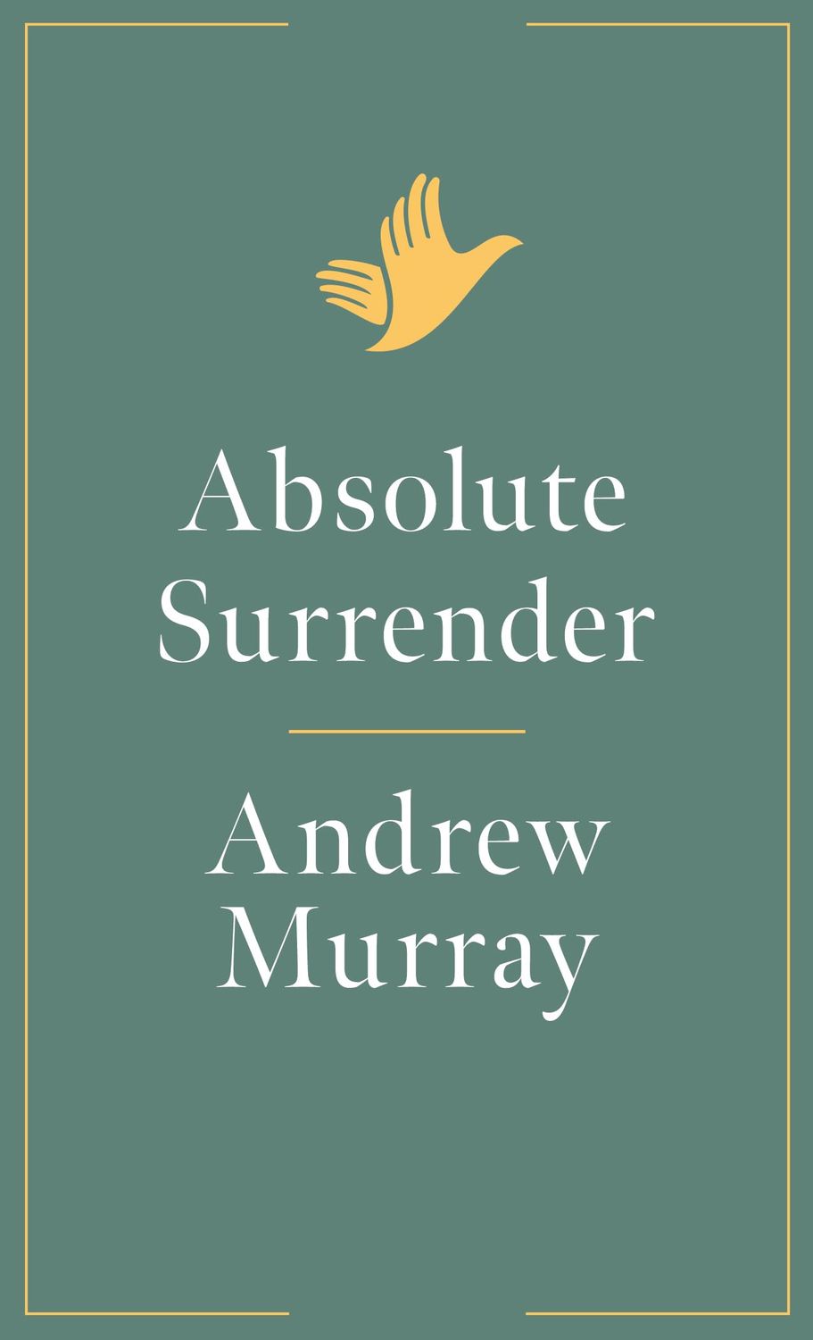 Absolute Surrender (Andrew Murray Series)...
