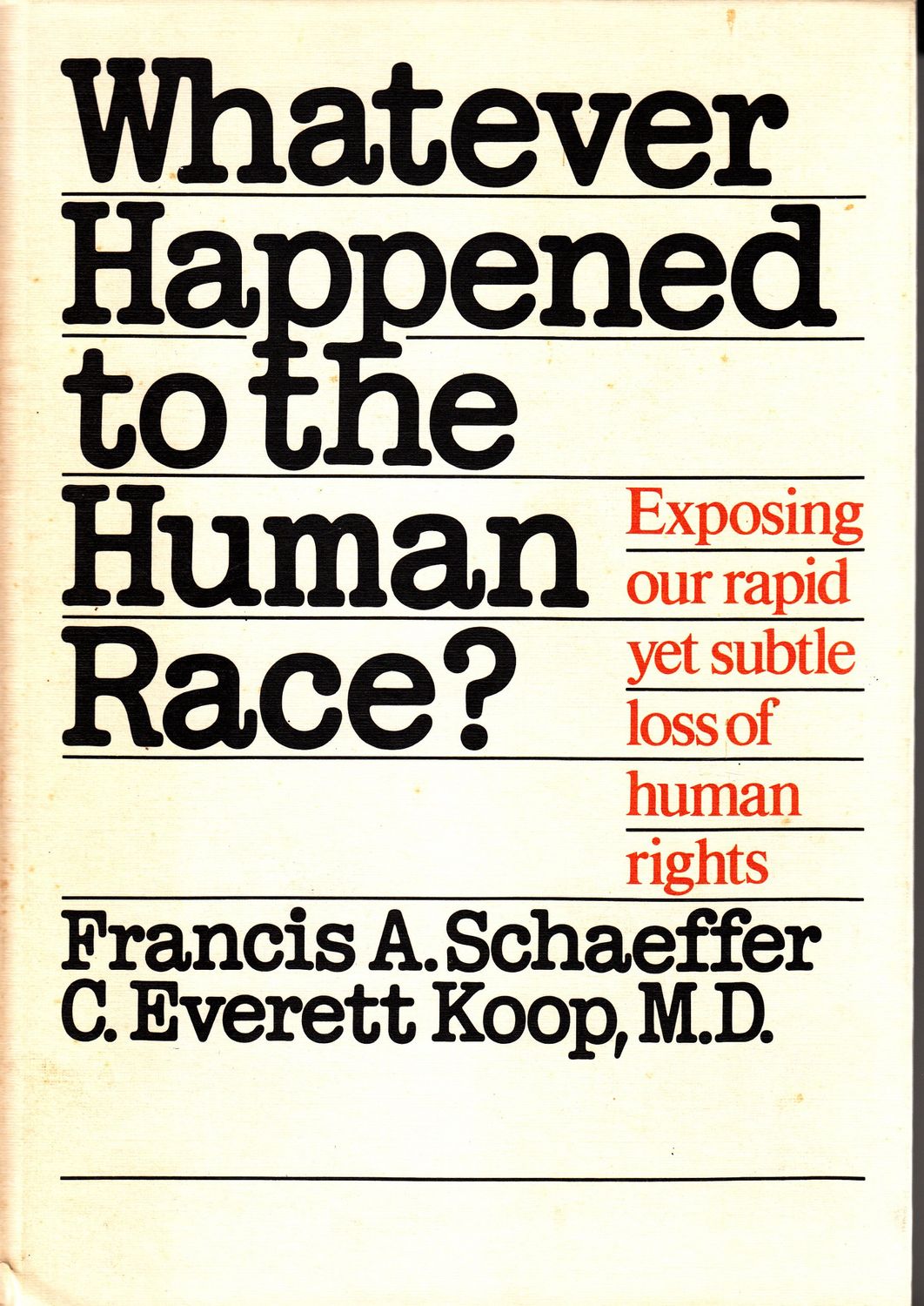 Whatever happened to the human race?...
