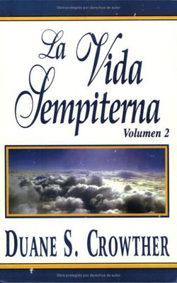 La Vida Sempiterna, Volumen 2 (Spanish Edition)...