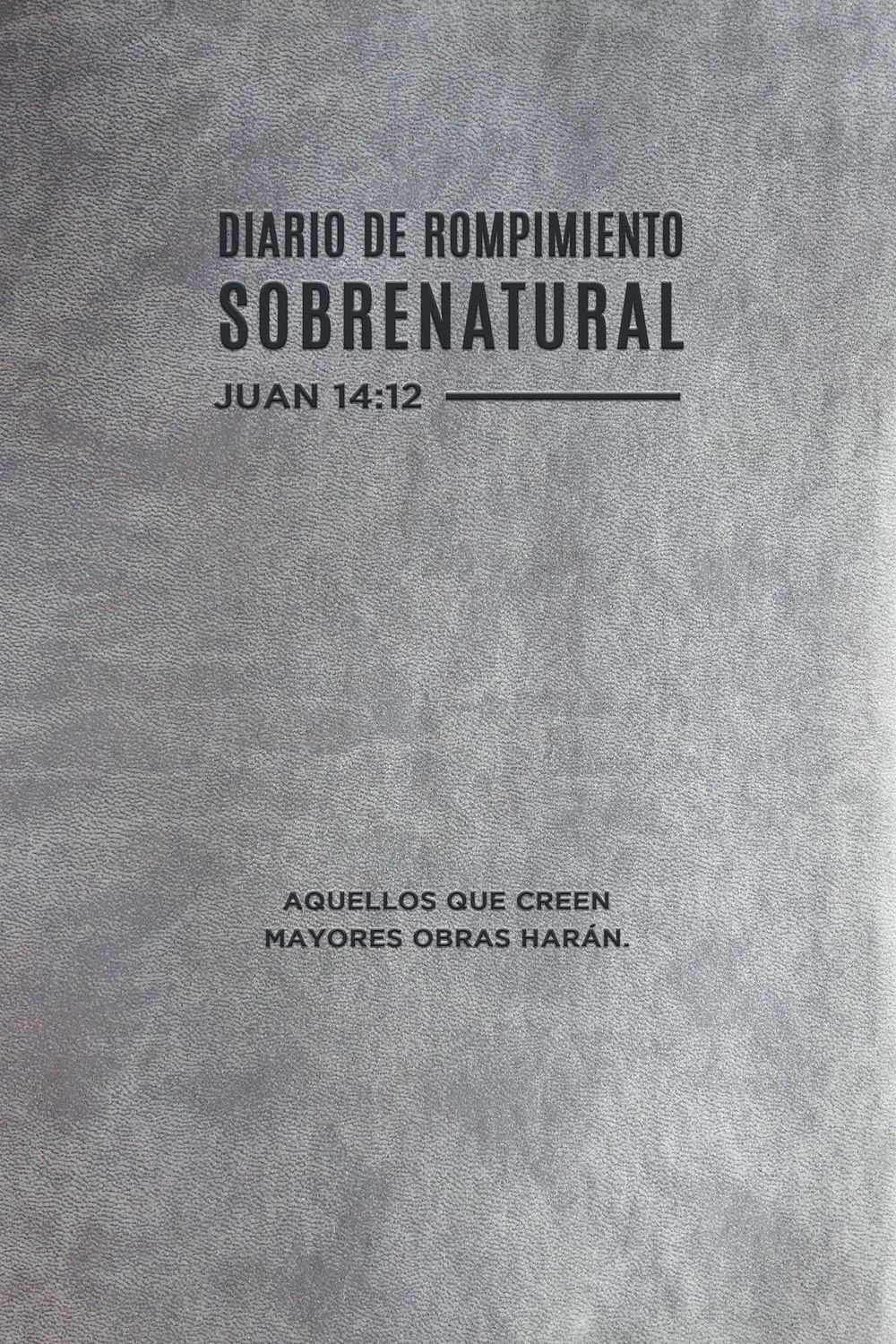 Diario de rompimiento sobrenatural (Spanish Edition)..