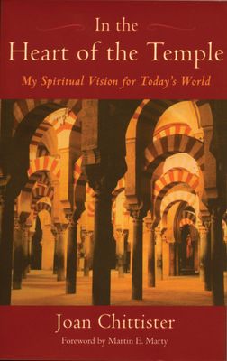 In the Heart of the Temple: My Spiritual Vision for Today&#39;s World..