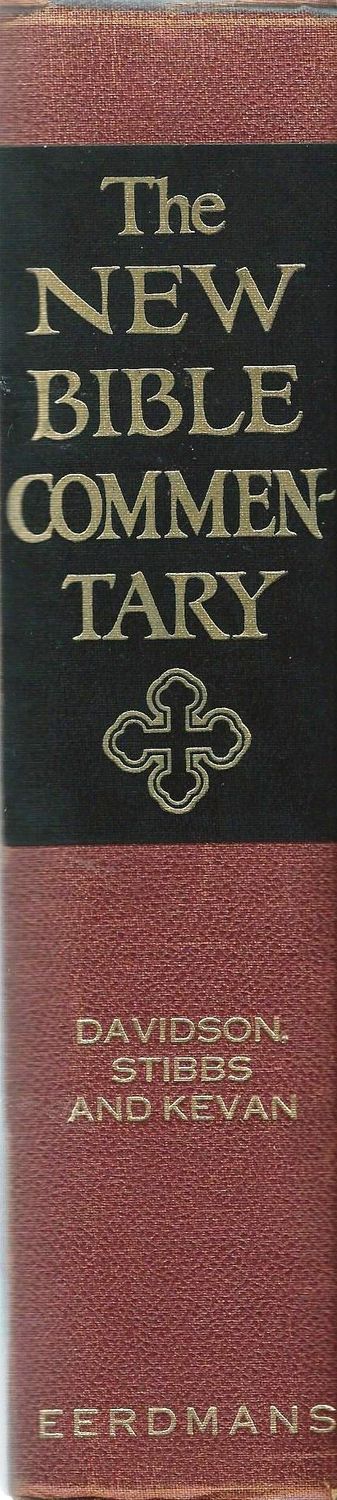 The New Bible Commentary....