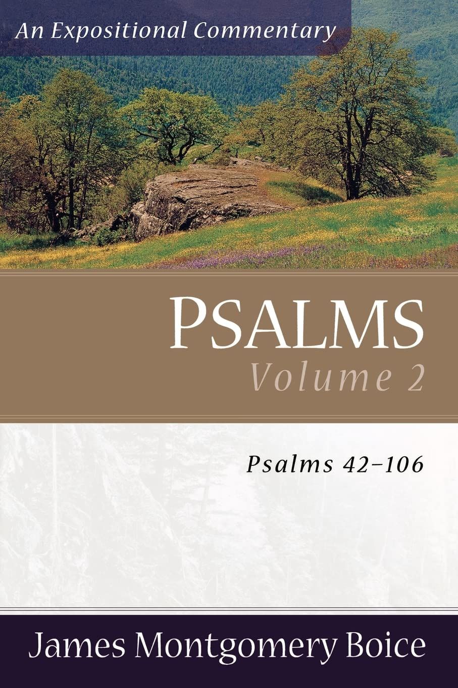 Psalms: Psalms 42-106 (Expositional Commentary)..