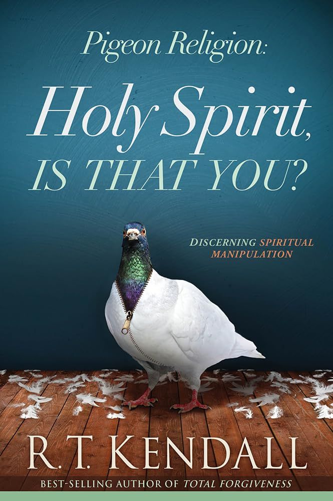Pigeon Religion: Holy Spirit, Is That You?: Discerning Spiritual Manipulation..
